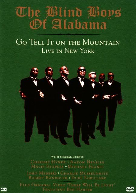 A1 - The Blind Boys of Alabama - Go Tell it on the Mountain : Live in New York (2005) [DVD9]